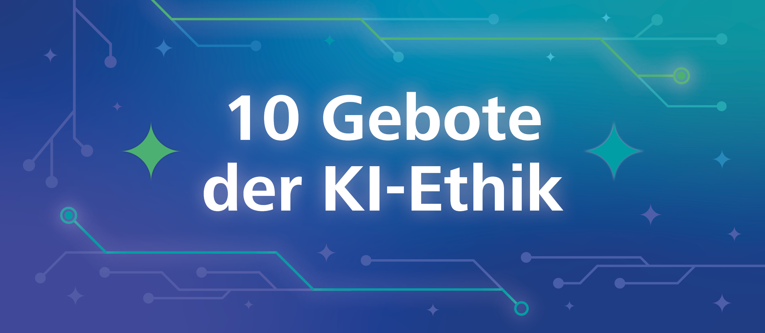 Zehn Gebote der KI-Ethik