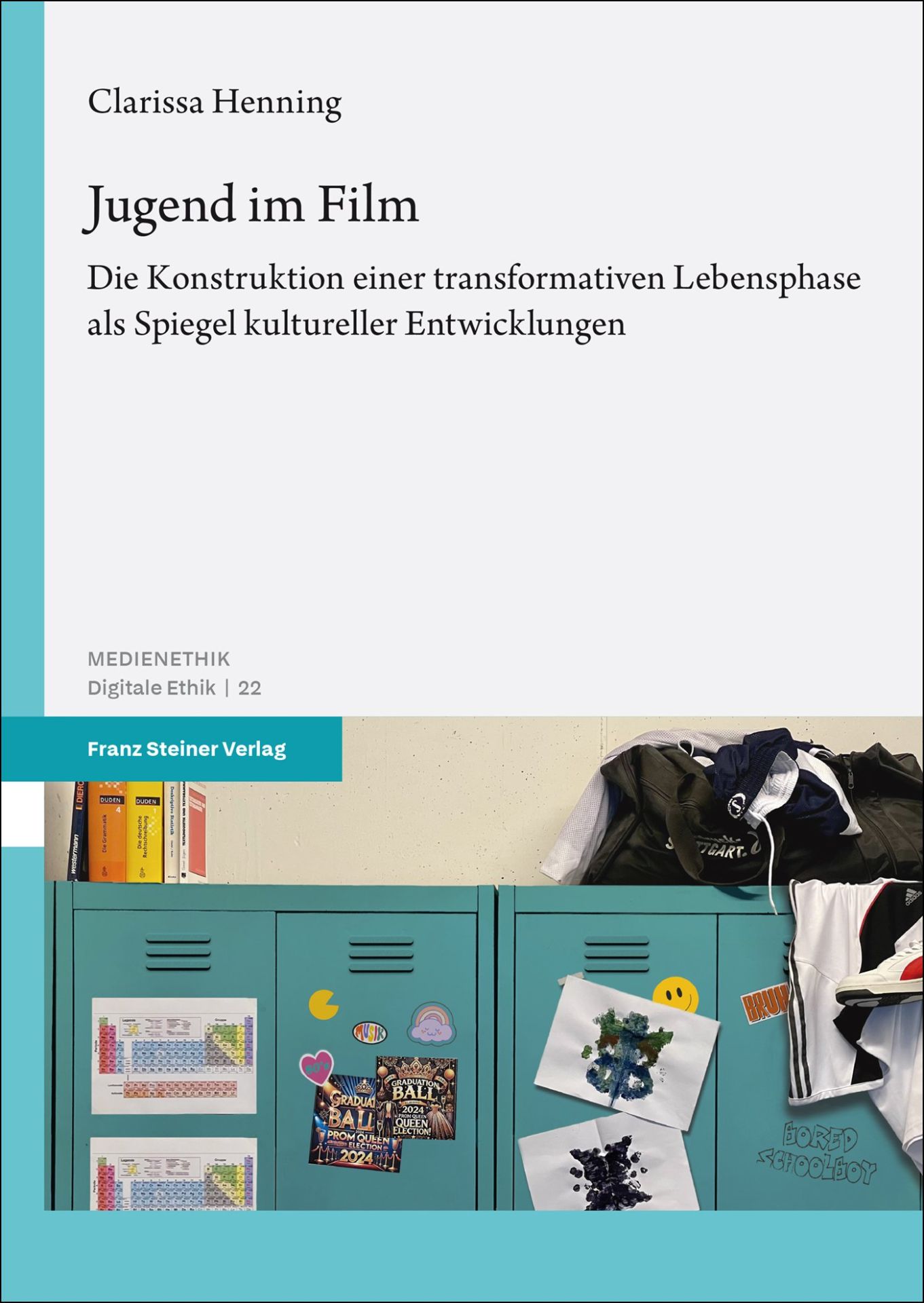 Band 22 Schriftenreihe Medienethik Jugend im Film Clarissa Henning