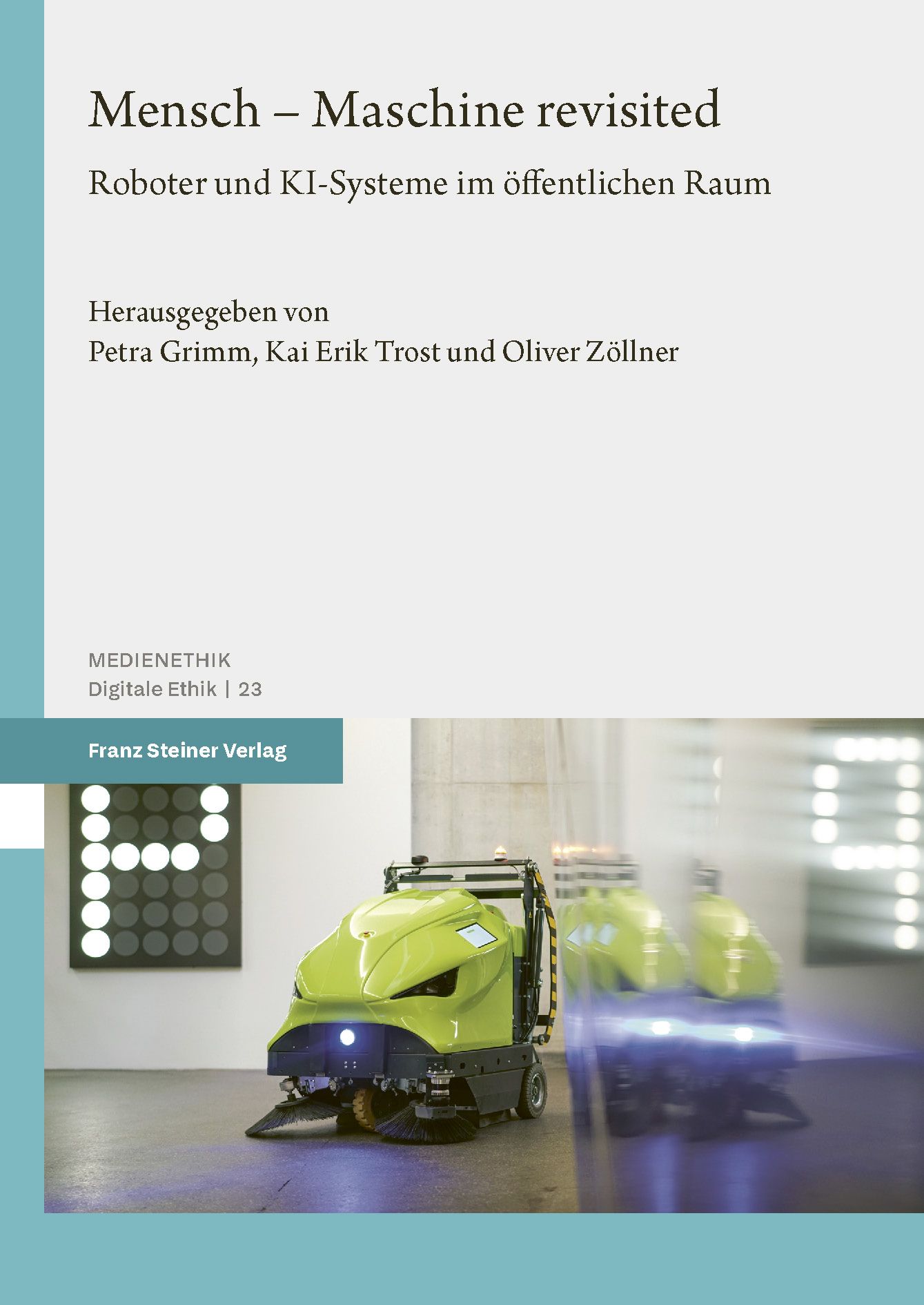 Band 23 der Medienethik-Schriftenreihe Mensch – Maschine revisited