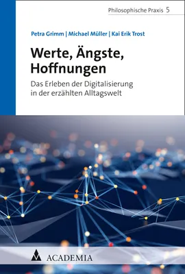 Petra Grimm Michael Müller Kai Erik Trost Werte Ängste Hoffnungen