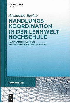 Zoom Bild öffnen Becker: Handlungskoordination in der Lernwelt Hochschule 