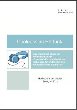 Der Berichtsband 'Coolness im Hörfunk' (PDF) Der Berichtsband 'Coolness im Hörfunk' (PDF)
