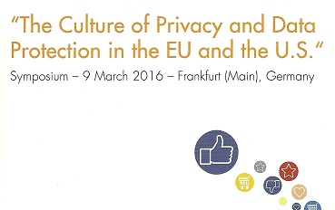 Das Symposium 'The Culture of Privacy and Data Protection in the EU and the U.S.' am 9. März 2016 an der Universität Frankfurt am Main (Logo: Stiftung Datenschutz, Scan: Oliver Zöllner) Das Symposium 'The Culture of Privacy and Data Protection in the EU and the U.S.' am 9. März 2016 an der Universität Frankfurt am Main (Logo: Stiftung Datenschutz, Scan: Oliver Zöllner)
